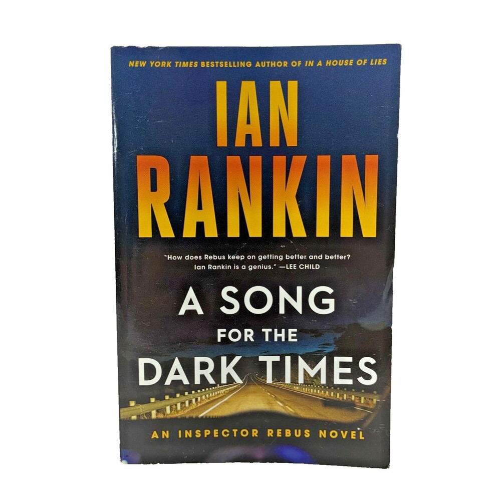 A Song for the Dark Times: An Inspector Rebus Novel by Ian Rankin First Printing
